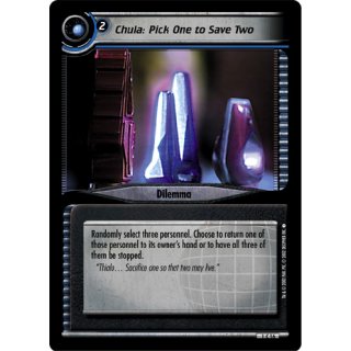 Chula: Pick One to Save Two
