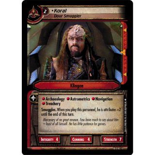Koral, Dour Smuggler