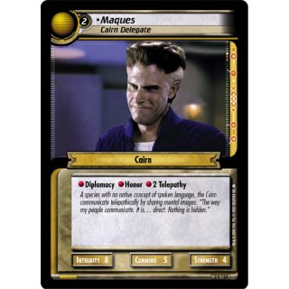 Maques, Cairn Delegate