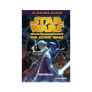 Star Wars: The Clone Wars - In Geheimer Mission 02 - Piratenflluch