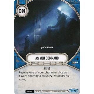 070 As You Command