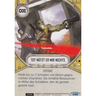 095 Tot nützt er mir nichts