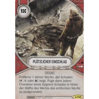 142 Plötzlicher Einschlag