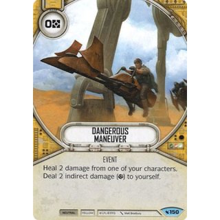 150 Dangerous Maneuver