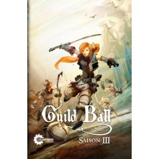 Guild Ball Saison 3 Regelwerk