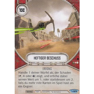 125 Heftiger Beschuss