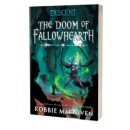 Descent: Legends of the Dark - The Doom of Fallowhearth...