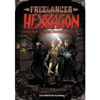 Freelancer Hexxagon, Köln Dungeon Monsterjäger