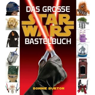 Das Grosse Star Wars Bastelbuch