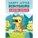 Happy Little Dinosaurs: Pubertäre Probleme -...