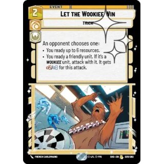 205 - Let the Wookiee Win - Event - Foil