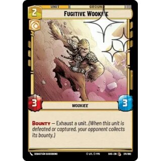 211 - Fugitive Wookiee - Unit - Foil