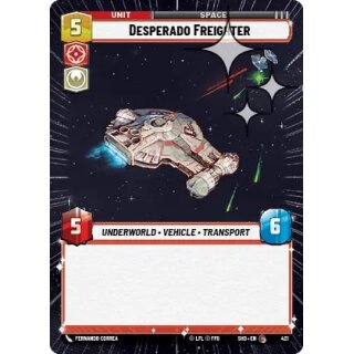 421 - Desperado Freighter - Unit - Hyperspace Foil
