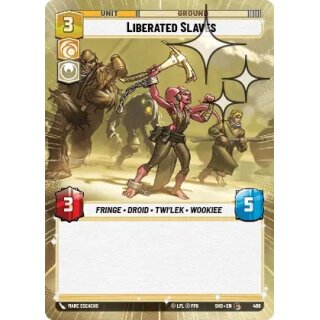 468 - Liberated Slaves - Unit - Hyperspace Foil