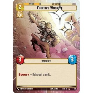 479 - Fugitive Wookiee - Unit - Hyperspace Foil
