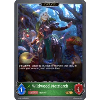 006- Wildwood Matriarch - Foil