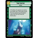 128 - Take Captive - Event
