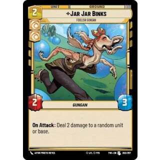 202 - Jar Jar Binks, Foolish Gungan - Unit