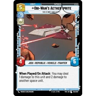 048 - Obi-Wans Aethersprite, This is Why I Hate Flying - Unit - Foil