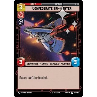 132 - Confederate Tri-Fighter - Unit - Foil