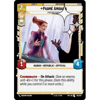 192 - Padmé Amidala, Pursuing Peace - Unit - Foil