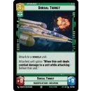 120 - Dorsal Turret - Upgrade