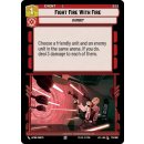 173 - Fight Fire With Fire - Event