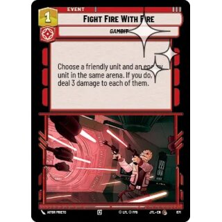 671 - Fight Fire With Fire - Event - Foil