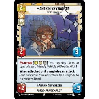 695 - Anakin Skywalker - Ill Try Spinning - Unit - Foil