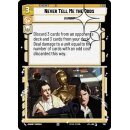 706 - Never Tell Me the Odds - Event - Foil
