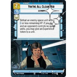 789 - Youre All Clear - Kid - Event - Hyperspace Foil