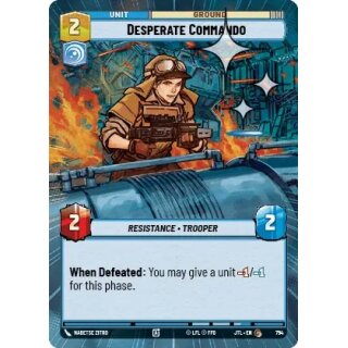794 - Desperate Commando - Unit - Hyperspace Foil