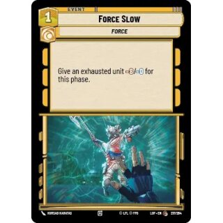 217 - Force Slow - Event