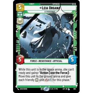 600 - Leia Organa - Extraordinary - Unit - Foil