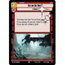 677 - Do or Do Not - Event - Foil