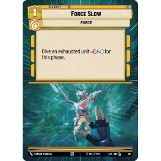 481 - Force Slow - Event - Hyperspace