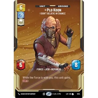 1034 - Plo Koon - I Dont Believe in Chance - Unit - Prestige