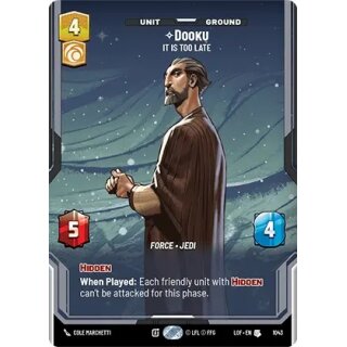 1043 - Dooku - It Is Too Late - Unit - Prestige