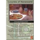 Luxuries of Homeworld