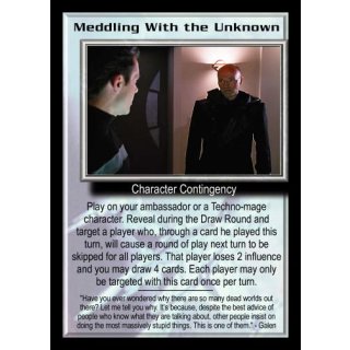 Meddling With the Unknown