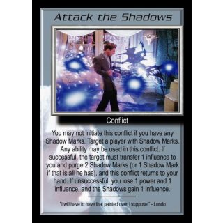 Attack the Shadows