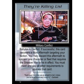 Theyre Killing Us!